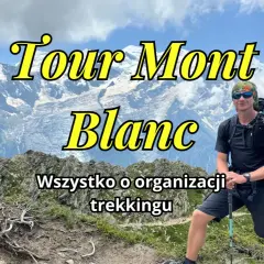 Mężczyzna z plecakiem na tle gór, przygotowuje się do trekkingu na trasie Tour Mont Blanc.